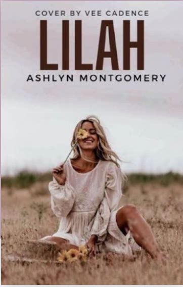 rating · 14,989 Ratings He'd never met someone with such a bubbly personality. . Lilah ashlyn montgomery pdf